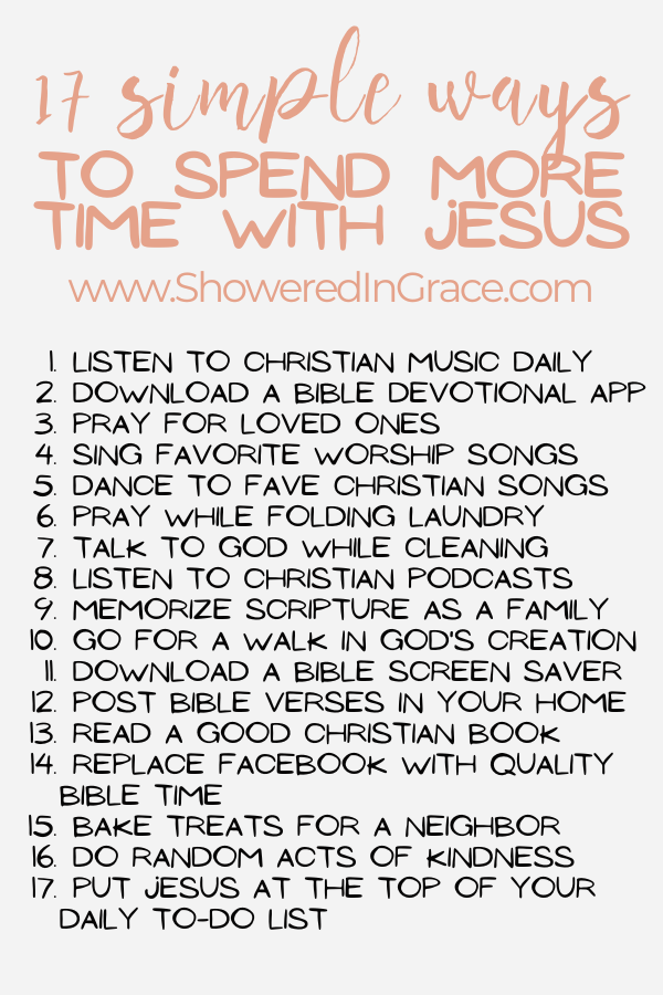 17 ways to spend more time with Jesus