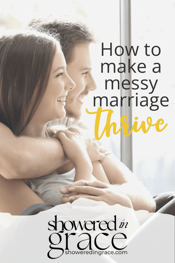 how to make a messy marriage thrive